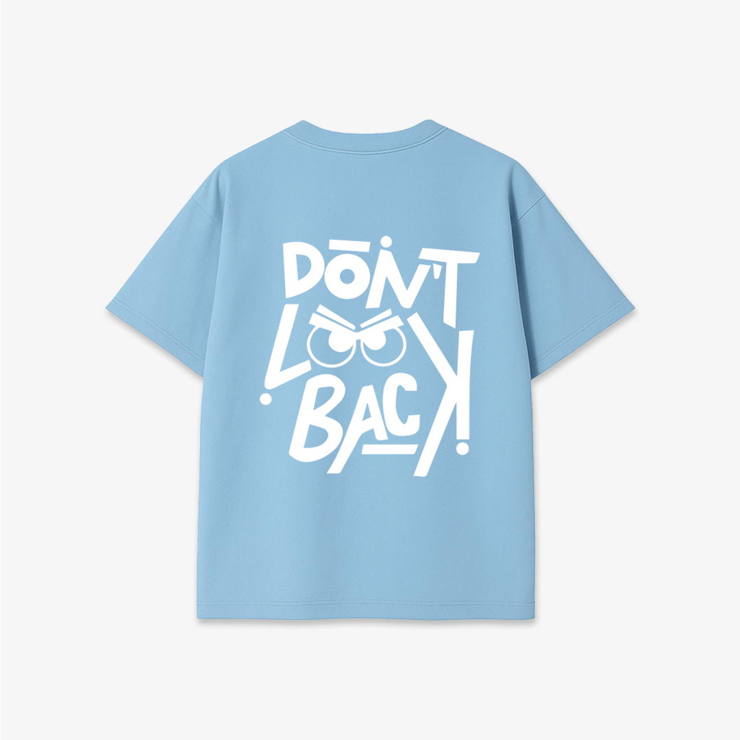 Don't Look Back - Printed Oversized T-Shirt